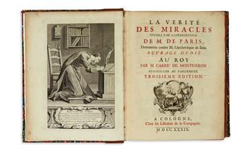 MEDICINE  CARRÉ DE MONTGERON, LOUIS-BASILE. La Vérité des Miracles opérés par lIntercession de M. de Paris.  1739